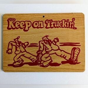 RARE VINTAGE KEEP ON TRUCKIN’ WOOD SIGN ROBERT R CRUMB ZAP COMIX 1970s